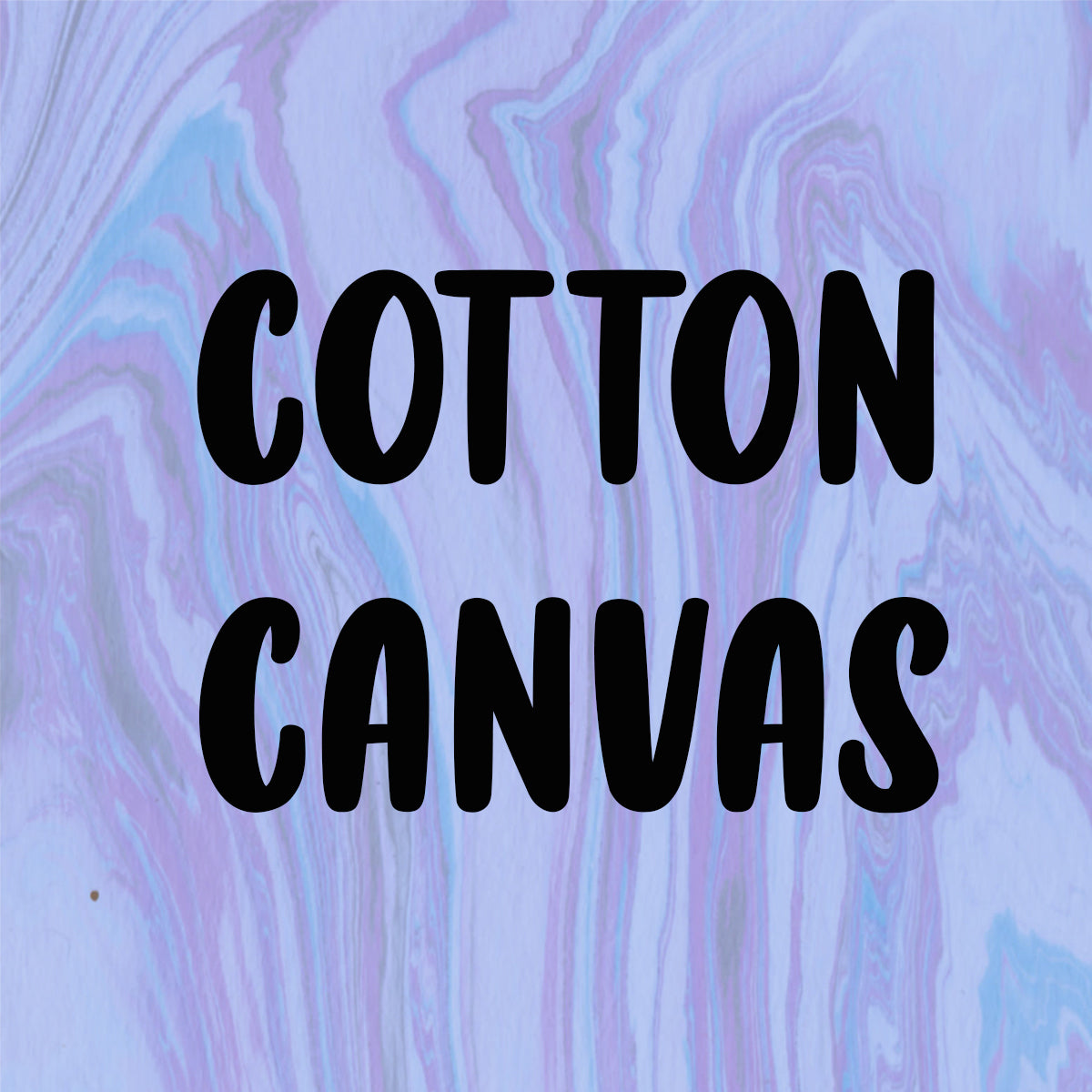 COTTON CANVAS *COTTONS*